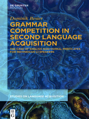 cover image of Grammar Competition in Second Language Acquisition